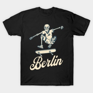 Berlin Bony Skaters Skateboarding Vacationing T-Shirt